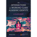 The Intersections of a Working-Class Academic Identity: A Class Apart