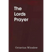 The Lords Prayer, Its Spirit and Its Teaching