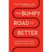 The Bumpy Road to Better: Unlocking the Hidden Power in Hard Things
