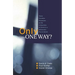 Only One Way?: Three Christian Responses to the Uniqueness of Christ in a Religiously Pluralist World