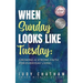 When Sunday Looks Like Tuesday: Growing a Strong Faith for Everyday Living