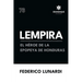Lempira: El Héroe de la Epopeya de Honduras