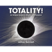 Totality!: An Eclipse Guide in Rhyme and Science