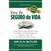 Vive Tu Seguro de Vida: Estrategias Sorprendentes Para Construir La Prosperidad de Toda La Vida Con Su Póliza de Vida Total
