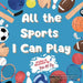 All the Sports I Can Play