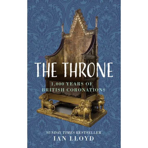 The Throne: 1,000 Years of British Coronations