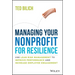 Managing Your Nonprofit for Resilience: Use Lean Risk Management to Improve Performance and Increase Employee Engagement