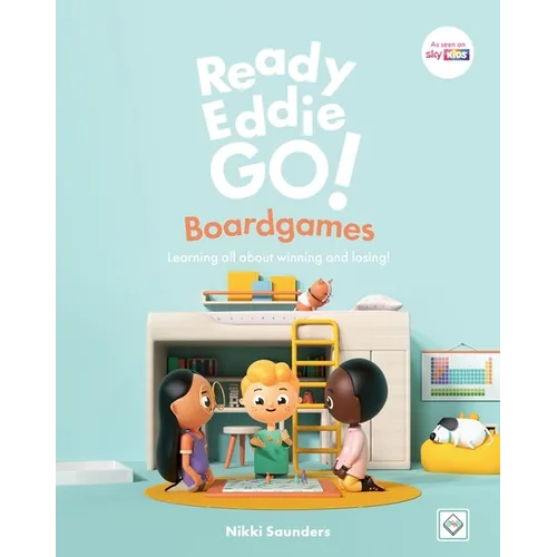 Ready Eddie Go! Boardgames: Learning All about Winning and Losing!