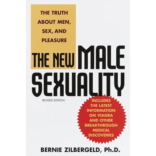 The New Male Sexuality: The Truth about Men, Sex, and Pleasure