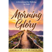 Morning Glory: A Devotional for Walking by Faith: A Devotional For Walking by Faith