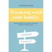 Working with your family: 3-step reflection on whether the family business is right for you