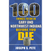 100 Things to Do in Gary and Northwest Indiana Before You Die