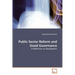 Public Sector Reform and Good Governance
