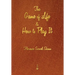The Game of Life and How to Play It