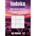 Sudoku 200 Classic Puzzles - Volume 8: 4 Levels - Easy to Expert