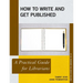 How to Write and Get Published: A Practical Guide for Librarians