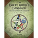 The Earth Child's Handbook - Book 1: Crafts and inspiration for the spiritual child.