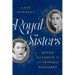 Royal Sisters: Queen Elizabeth II and Princess Margaret