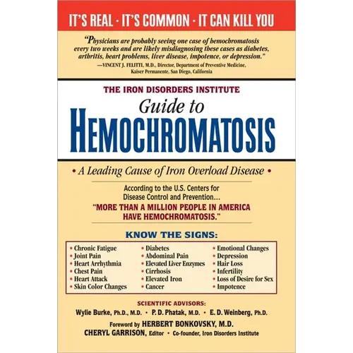 The Iron Disorders Institute Guide to Hemochromatosis