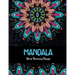 Mandala Stress relieving Designs: Mandala Inspired Designs For Relaxation and Stress Relief