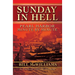 Sunday in Hell: Pearl Harbor Minute by Minute