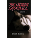 The Unseen Sacrifice