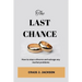 The Last Chance: How to stop a divorce and Salvage any Marital problem