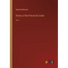History of the Princes De Conde: Vol. I