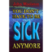 You Don't Have to be Sick Anymore!