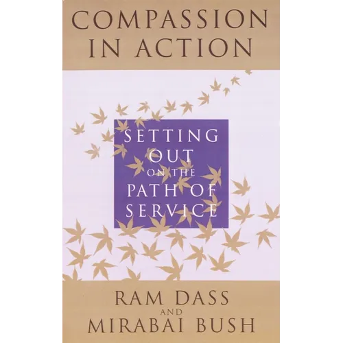 Compassion in Action: Setting Out on the Path of Service