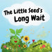 The Little Seed's Long Wait