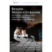 Beyond Multiculturalism: Intentional Intercultural Congregations as an Expression of the Kingdom