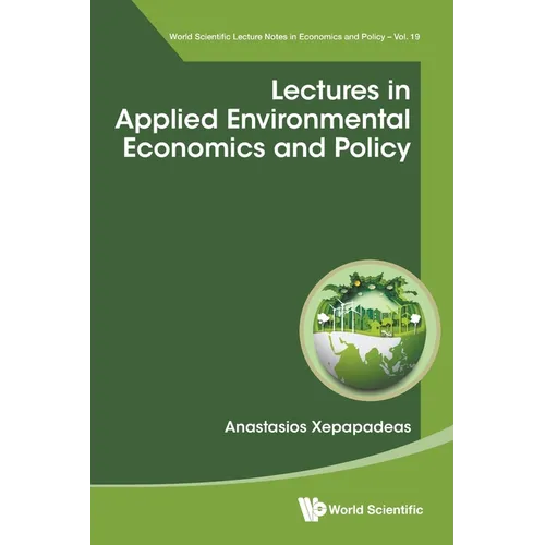 Lectures in Applied Environmental Economics and Policy