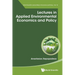 Lectures in Applied Environmental Economics and Policy
