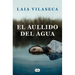 El Aullido del Agua / The Howl of the Water