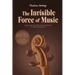 The Invisible Force of Music