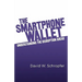 The SmartPhone Wallet: Understanding the Disruption Ahead