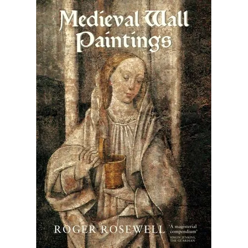Medieval Wall Paintings in English & Welsh Churches