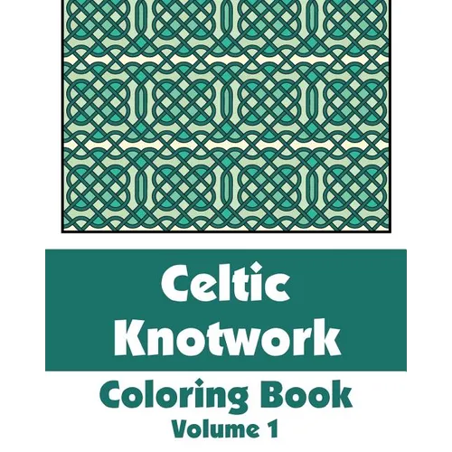 Celtic Knotwork Coloring Book (Volume 1)