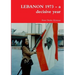LEBANON 1973 - a decisive year