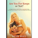 Are You For Keeps or Not?: 50 Signs On How to Tell If A Man Is Committed To You And Wants You For Keeps Or If He Is Just Killing Time With You