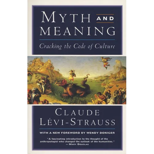 Myth and Meaning: Cracking the Code of Culture