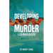 Developing Murder