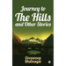 Journey to the Hills and other Stories