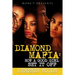 Diamond Mafia: How A Good Girl Set It Off