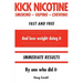 Kick Nicotine: Smoking Vaping Chewing Fast and Free And lose weight doing it Immediate Results By one who did it