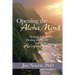 Opening the Aloha Mind: Healing Self, Healing the World with Ho'oponopono