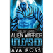 Alien Warrior Unleashed: A Sci-fi Alien Romance