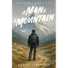 A Man and a Mountain