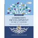 Community Development in the 21st Century 7e - Empowerment for breaking the cycle of poverty